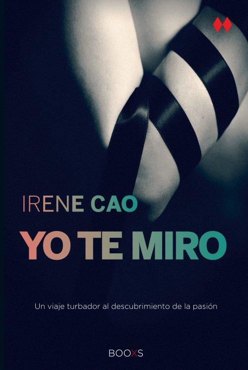 YO TE MIRO  | 9788466328173 | IRENE CAO | Llibreria Ombra | Llibreria online de Rubí, Barcelona | Comprar llibres en català i castellà online