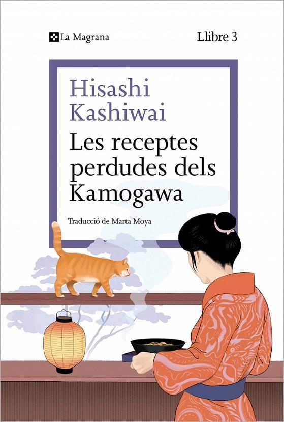 LES RECEPTES PERDUDES DELS KAMOGAWA (LA CUINA DELS KAMOGAWA 3) | 9788410009677 | KASHIWAI, HISASHI | Llibreria Ombra | Llibreria online de Rubí, Barcelona | Comprar llibres en català i castellà online