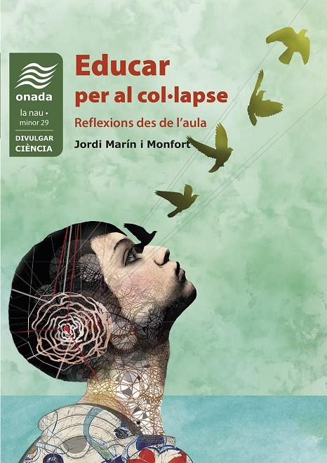 EDUCAR PER AL COL·LAPSE | 9788418634758 | MARÍN MONFORT, JORDI | Llibreria Ombra | Llibreria online de Rubí, Barcelona | Comprar llibres en català i castellà online