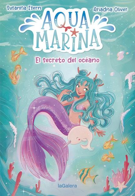 AQUA MARINA 1. EL SECRETO DEL OCÉANO | 9788424669430 | ISERN, SUSANNA | Llibreria Ombra | Llibreria online de Rubí, Barcelona | Comprar llibres en català i castellà online