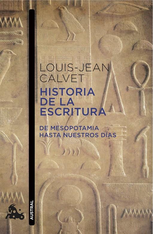 HISTORIA DE LA ESCRITURA DE MESOPOTAMIA HASTA NUESTROS DIAS | 9788408118886 | LOUIS-JEAN CALVET | Llibreria Ombra | Llibreria online de Rubí, Barcelona | Comprar llibres en català i castellà online