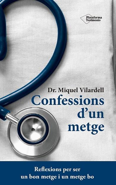 CONFESSIONS D'UN METGE | 9788416620845 | VILARDELL I TARRÉS, MIQUEL | Llibreria Ombra | Llibreria online de Rubí, Barcelona | Comprar llibres en català i castellà online