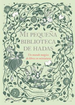 MI PEQUEÑA BIBLIOTECA DE HADAS | 9788417757199 | JAGLENKA TERRAZZINI, DANIELA | Llibreria Ombra | Llibreria online de Rubí, Barcelona | Comprar llibres en català i castellà online