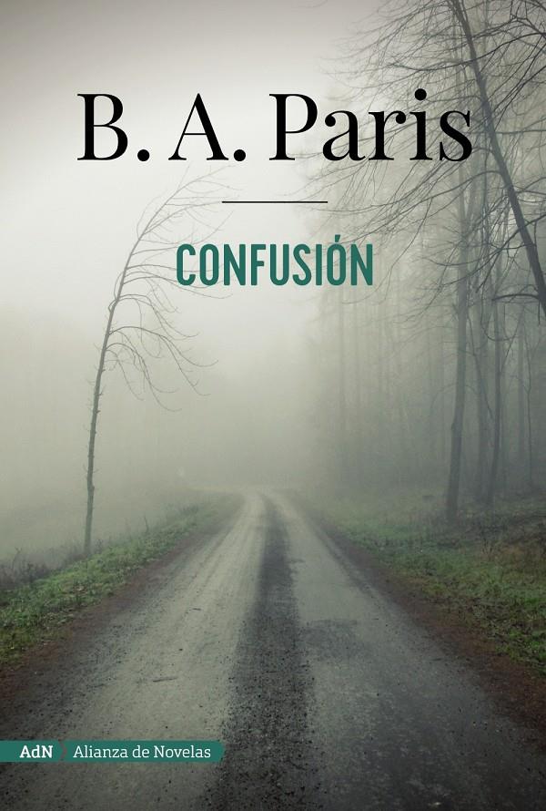 CONFUSIÓN (ADN) | 9788491049883 | PARIS, B. A. | Llibreria Ombra | Llibreria online de Rubí, Barcelona | Comprar llibres en català i castellà online