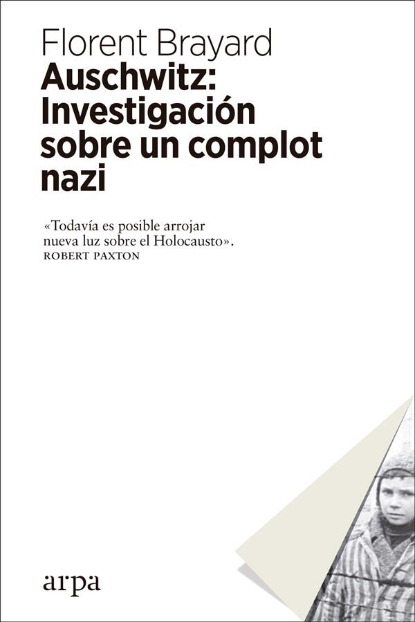 AUSCHWITZ: INVESTIGACIÓN SOBRE UN COMPLOT NAZI | 9788417623012 | BRAYARD, FLORENT | Llibreria Ombra | Llibreria online de Rubí, Barcelona | Comprar llibres en català i castellà online