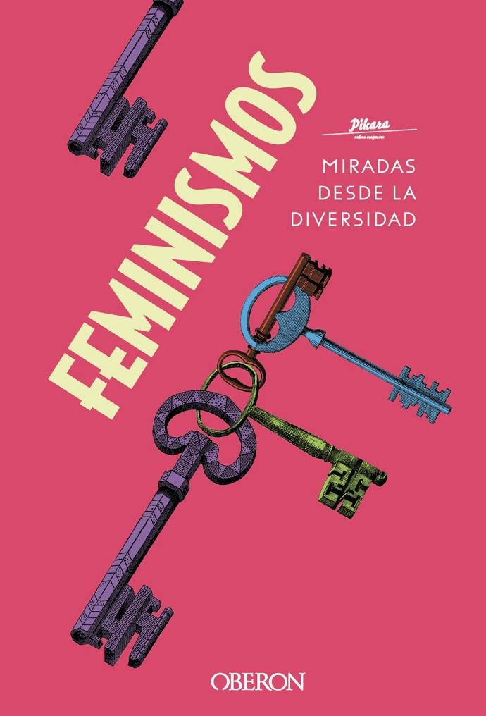 FEMINISMOS. MIRADAS DESDE LA DIVERSIDAD | 9788441542044 | PÍKARA MAGAZINE | Llibreria Ombra | Llibreria online de Rubí, Barcelona | Comprar llibres en català i castellà online