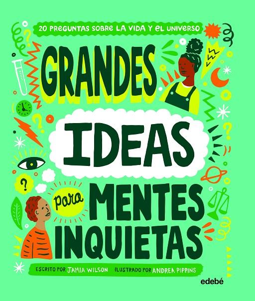 GRANDES IDEAS PARA MENTES INQUIETAS | 9788468349046 | WILSON, JAMIA | Llibreria Ombra | Llibreria online de Rubí, Barcelona | Comprar llibres en català i castellà online