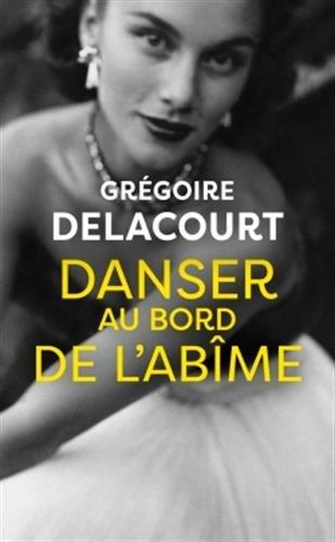 DANSER AU BORD DE L'ABÎME | 9782253071389 | DELACOURT GREGO | Llibreria Ombra | Llibreria online de Rubí, Barcelona | Comprar llibres en català i castellà online