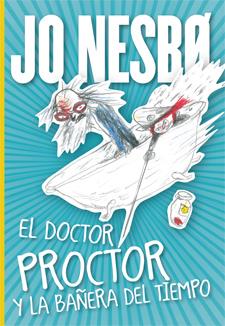 EL DOCTOR PROCTOR Y LA BAÑERA DEL TIEMPO | 9788424647841 | JO NESBO | Llibreria Ombra | Llibreria online de Rubí, Barcelona | Comprar llibres en català i castellà online