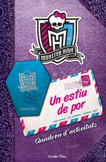 MONSTER HIGH UN ESTIU DE POR QUADERN D'ACTIVITATS | 9788415853152 | GITTY DANESHVARI | Llibreria Ombra | Llibreria online de Rubí, Barcelona | Comprar llibres en català i castellà online