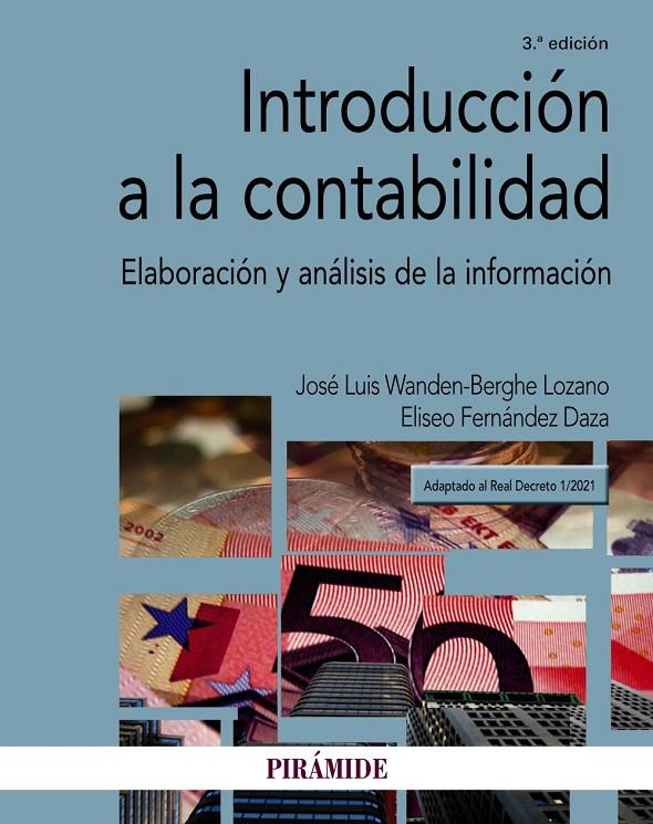 INTRODUCCIÓN A LA CONTABILIDAD | 9788436845709 | WANDEN-BERGHE, JOSÉ LUIS / FERNÁNDEZ DAZA, ELISEO | Llibreria Ombra | Llibreria online de Rubí, Barcelona | Comprar llibres en català i castellà online