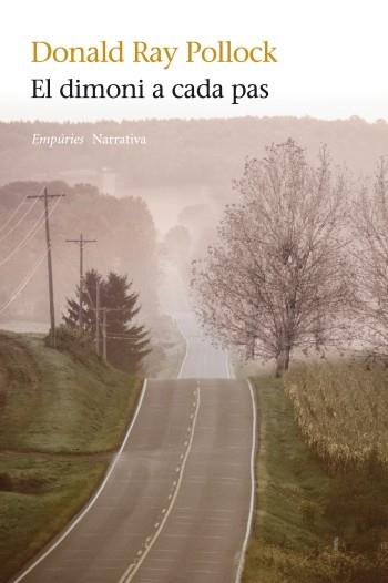 EL DIMONI A CADA PAS | 9788497878128 | DONALD RAY POLLOCK | Llibreria Ombra | Llibreria online de Rubí, Barcelona | Comprar llibres en català i castellà online