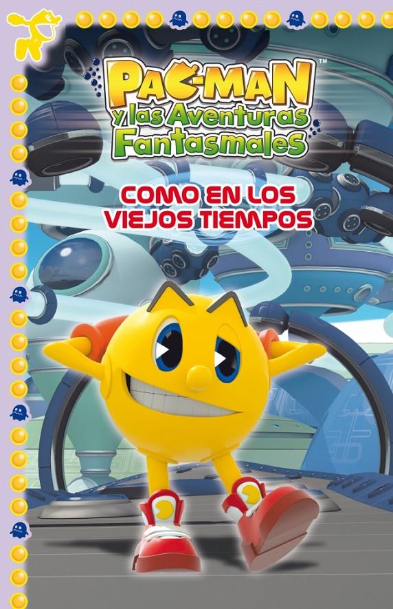 COMO EN LOS VIEJOS TIEMPOS 4 PAC-MAN Y LAS AVENTURAS FANTASMALES | 9788448840433 | Llibreria Ombra | Llibreria online de Rubí, Barcelona | Comprar llibres en català i castellà online