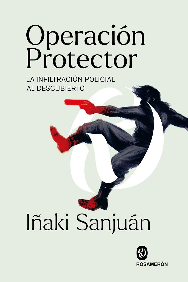 OPERACIÓN PROTECTOR | 9788412563023 | SANJUÁN, IÑAKI | Llibreria Ombra | Llibreria online de Rubí, Barcelona | Comprar llibres en català i castellà online