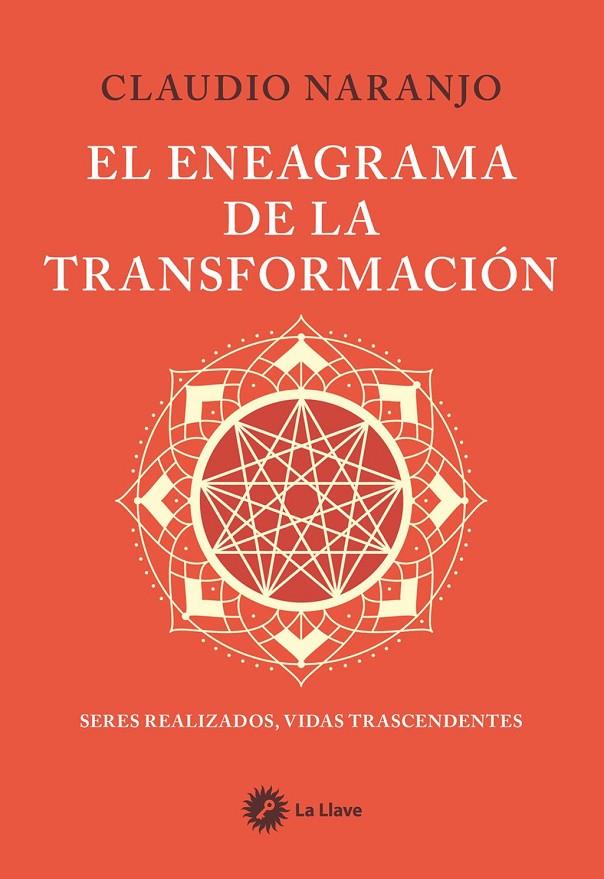 EL ENEAGRAMA DE LA TRANSFORMACIÓN | 9788419350541 | CLAUDIO NARANJO | Llibreria Ombra | Llibreria online de Rubí, Barcelona | Comprar llibres en català i castellà online