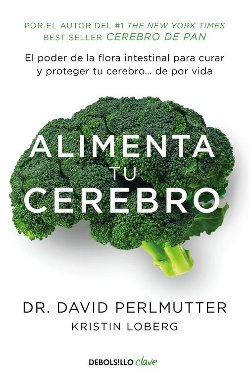 ALIMENTA TU CEREBRO | 9788466338851 | PERLMUTTER, DAVID | Llibreria Ombra | Llibreria online de Rubí, Barcelona | Comprar llibres en català i castellà online