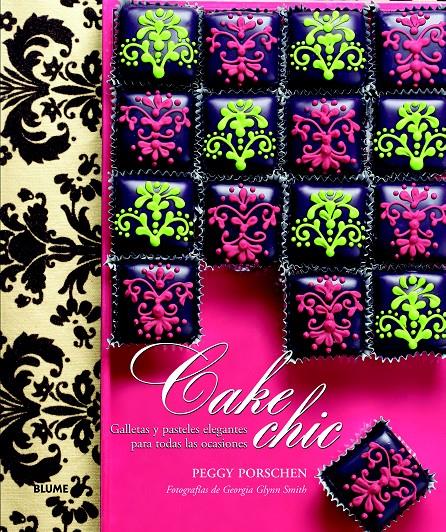 CAKE CHIC | 9788415317975 | PORSCHEN, PEGGY | Llibreria Ombra | Llibreria online de Rubí, Barcelona | Comprar llibres en català i castellà online