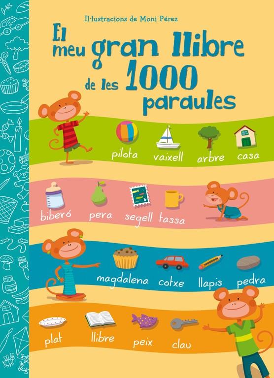EL MEU GRAN LLIBRE DE LES 1000 PARAULES | 9788448843601 | PEREZ,MONI | Llibreria Ombra | Llibreria online de Rubí, Barcelona | Comprar llibres en català i castellà online
