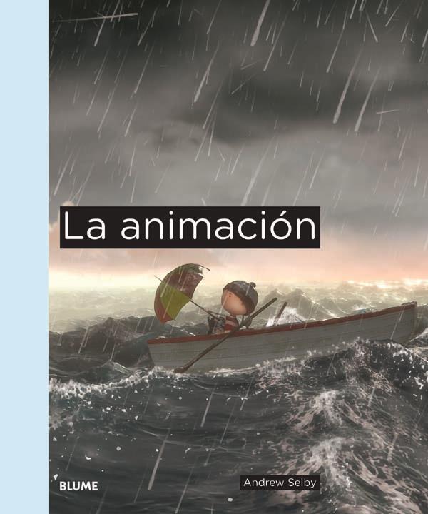 LA ANIMACIÓN | 9788498016673 | ANDREW SELBY | Llibreria Ombra | Llibreria online de Rubí, Barcelona | Comprar llibres en català i castellà online