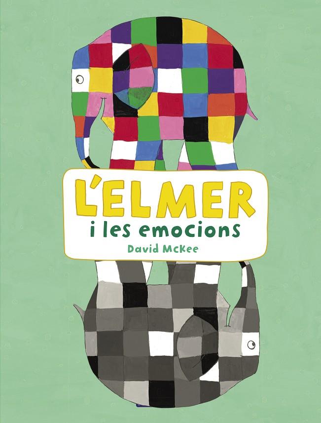 L'ELMER I LES EMOCIONS (L'ELMER. ACTIVITATS) | 9788448852801 | MCKEE, DAVID | Llibreria Ombra | Llibreria online de Rubí, Barcelona | Comprar llibres en català i castellà online