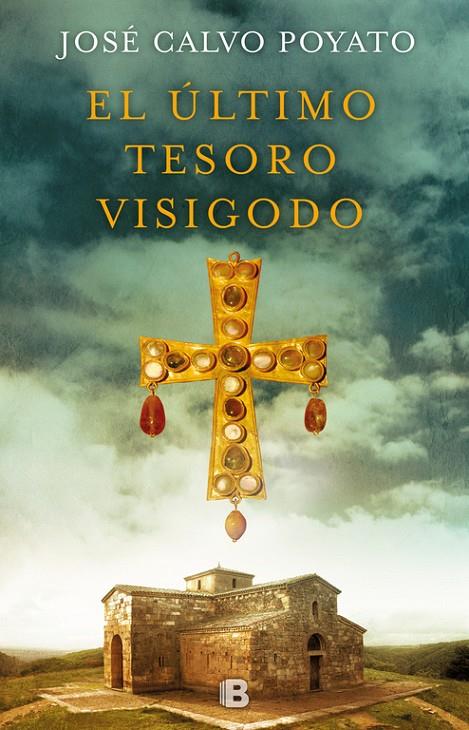 EL ÚLTIMO TESORO VISIGODO | 9788466664288 | CALVO POYATO, JOSÉ | Llibreria Ombra | Llibreria online de Rubí, Barcelona | Comprar llibres en català i castellà online