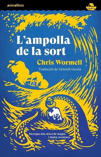 L'AMPOLLA DE LA SORT | 9788419659378 | CHRIS WORMELL | Llibreria Ombra | Llibreria online de Rubí, Barcelona | Comprar llibres en català i castellà online