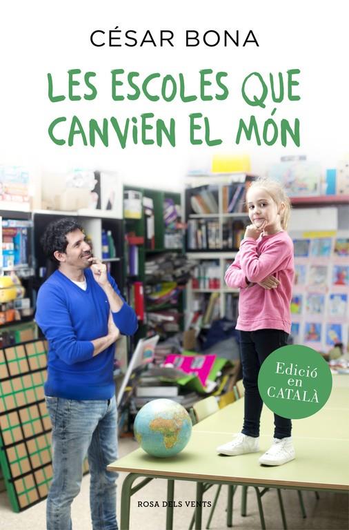 LES ESCOLES QUE CANVIEN EL MÓN | 9788416430352 | BONA, CESAR | Llibreria Ombra | Llibreria online de Rubí, Barcelona | Comprar llibres en català i castellà online