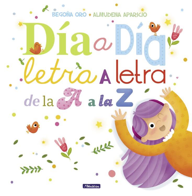 DÍA A DÍA, LETRA A LETRA, DE LA A A LA Z | 9788448848897 | BEGOÑA ORO/ALMUDENA APARICIO | Llibreria Ombra | Llibreria online de Rubí, Barcelona | Comprar llibres en català i castellà online