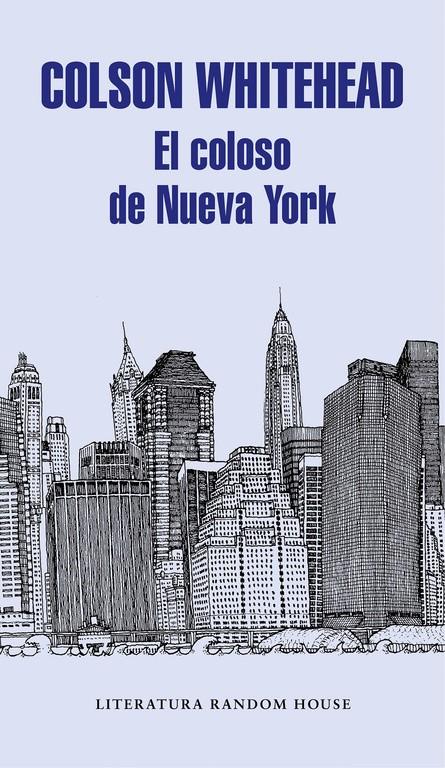 EL COLOSO DE NUEVA YORK | 9788439732983 | COLSON WHITEHEAD | Llibreria Ombra | Llibreria online de Rubí, Barcelona | Comprar llibres en català i castellà online