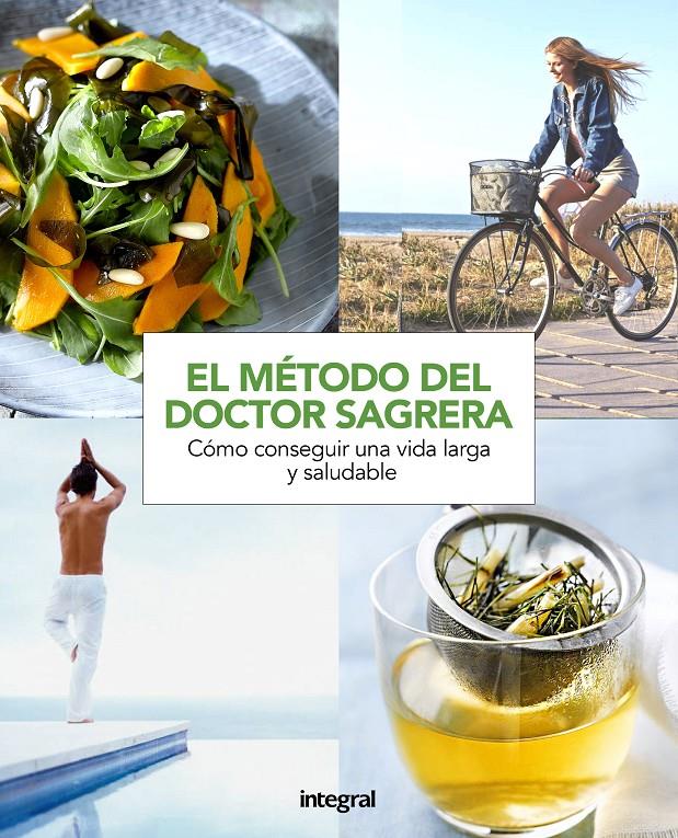 MÉTODO SAGRERA: UNA VIDA MÁS SALUDABLE | 9788491180937 | SAGRERA FERRANDIZ, JORDI | Llibreria Ombra | Llibreria online de Rubí, Barcelona | Comprar llibres en català i castellà online