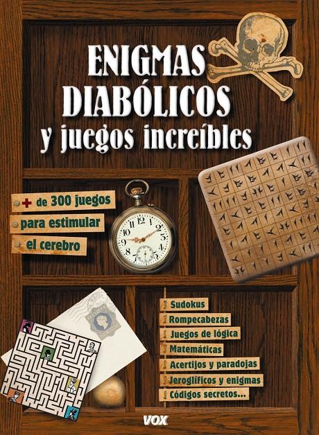 ENIGMAS DIABÓLICOS Y JUEGOS INCREÍBLES MAS DE 300 JUEGOS PARA ESTIMULAR EL CEREBRO | 9788499741499 | Llibreria Ombra | Llibreria online de Rubí, Barcelona | Comprar llibres en català i castellà online