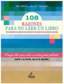 108 RAZONES PARA NO LEER UN LIBRO | 9788494512605 | TONI MARIN/AURELI FONTANET | Llibreria Ombra | Llibreria online de Rubí, Barcelona | Comprar llibres en català i castellà online