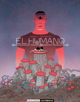 EL HUMANO | 9788417442606 | VARELA, LUCAS/ AGRIMBAU, DIEGO | Llibreria Ombra | Llibreria online de Rubí, Barcelona | Comprar llibres en català i castellà online