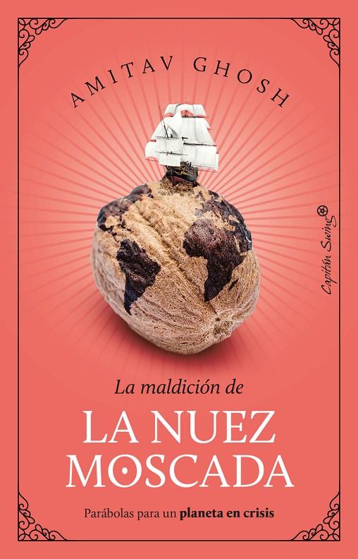 LA NUEZ MOSCADA | 9788412708530 | GHOSH, AMITAV | Llibreria Ombra | Llibreria online de Rubí, Barcelona | Comprar llibres en català i castellà online