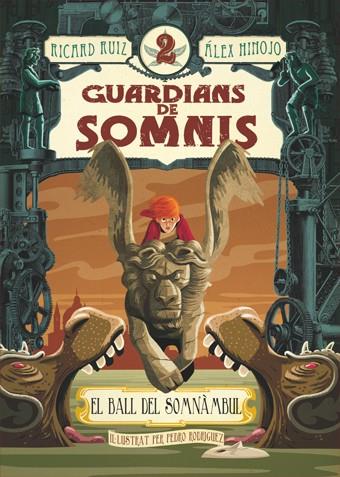 EL BALL DEL  SONAMBUL  GUARDIANS DELS SOMNIS 2 | 9788424643768 | RUIZ, RICARD / HINOJO, ÀLEX | Llibreria Ombra | Llibreria online de Rubí, Barcelona | Comprar llibres en català i castellà online