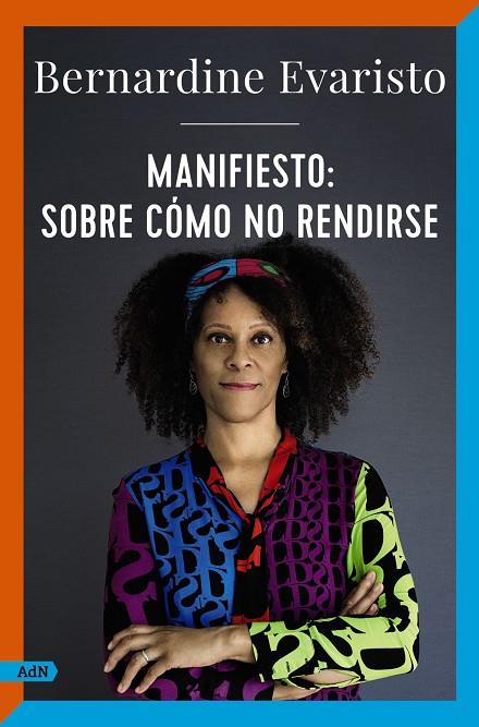 MANIFIESTO: SOBRE CÓMO NO RENDIRSE (ADN) | 9788411481502 | EVARISTO, BERNARDINE | Llibreria Ombra | Llibreria online de Rubí, Barcelona | Comprar llibres en català i castellà online