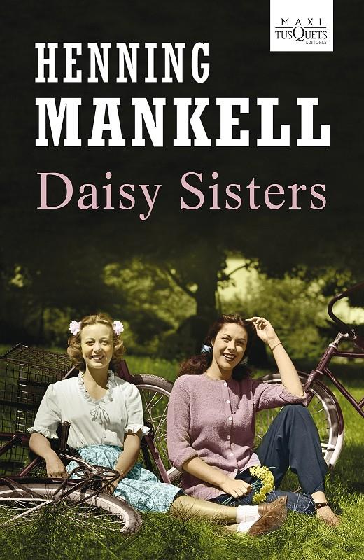DAISY SISTERS (CASTELLA) | 9788483836194 | HENNING MANKELL | Llibreria Ombra | Llibreria online de Rubí, Barcelona | Comprar llibres en català i castellà online