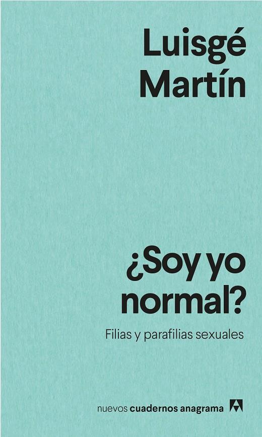 ¿SOY YO NORMAL? | 9788433916594 | MARTÍN, LUISGÉ | Llibreria Ombra | Llibreria online de Rubí, Barcelona | Comprar llibres en català i castellà online