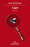 LAGO | 9788433976314 | ECHENOZ, JEAN | Llibreria Ombra | Llibreria online de Rubí, Barcelona | Comprar llibres en català i castellà online
