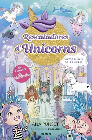 RESCATADORES D'UNICORNS 7 - VIATGE AL PAÍS DE LES NIMFES | 9788410395176 | PUNSET, ANA | Llibreria Ombra | Llibreria online de Rubí, Barcelona | Comprar llibres en català i castellà online