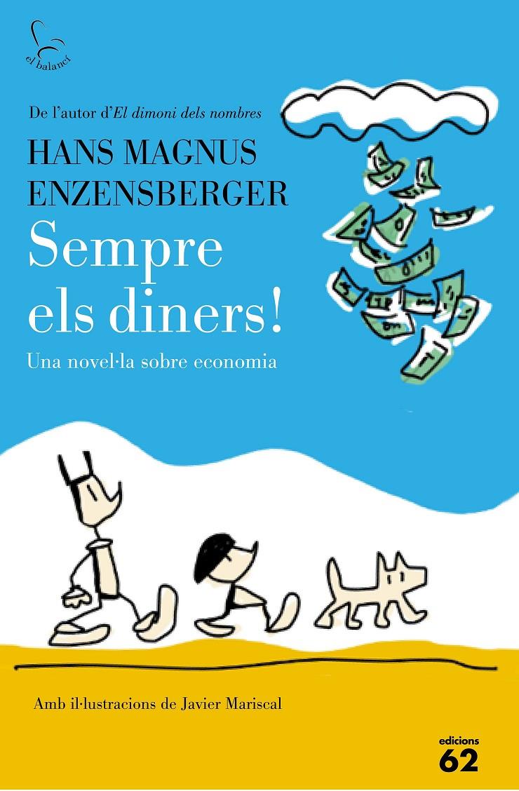 SEMPRE ELS DINERS! | 9788429774917 | HANS MAGNUS ENZENSBERGER | Llibreria Ombra | Llibreria online de Rubí, Barcelona | Comprar llibres en català i castellà online
