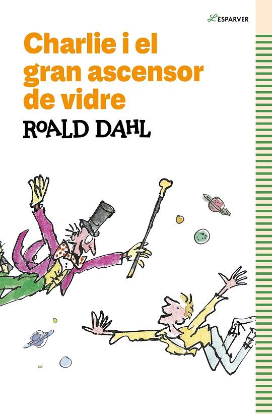 CHARLIE I EL GRAN ASCENSOR DE VIDRE | 9788419366153 | DAHL, ROALD | Llibreria Ombra | Llibreria online de Rubí, Barcelona | Comprar llibres en català i castellà online