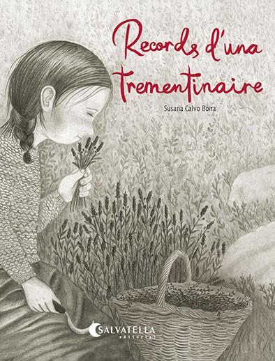 RECORDS D'UNA TREMENTINAIRE | 9788419565945 | CALVO BOIRA, SUSANA | Llibreria Ombra | Llibreria online de Rubí, Barcelona | Comprar llibres en català i castellà online