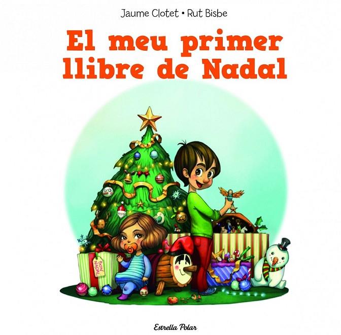 EL MEU PRIMER LLIBRE DE NADAL | 9788490574157 | JAUME CLOTET PLANAS | Llibreria Ombra | Llibreria online de Rubí, Barcelona | Comprar llibres en català i castellà online
