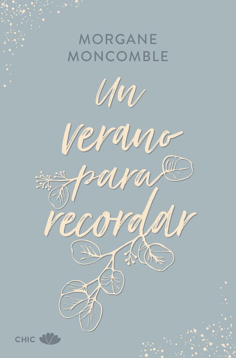 UN VERANO PARA RECORDAR | 9788419702685 | MONCOMBLE, MORGANE | Llibreria Ombra | Llibreria online de Rubí, Barcelona | Comprar llibres en català i castellà online