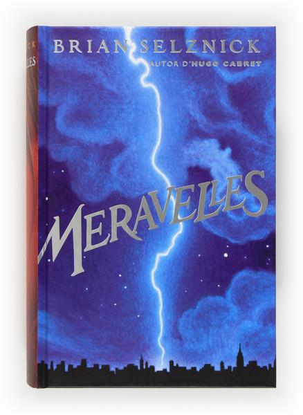 MERAVELLES | 9788466131117 | BRIAN SELZNICK | Llibreria Ombra | Llibreria online de Rubí, Barcelona | Comprar llibres en català i castellà online