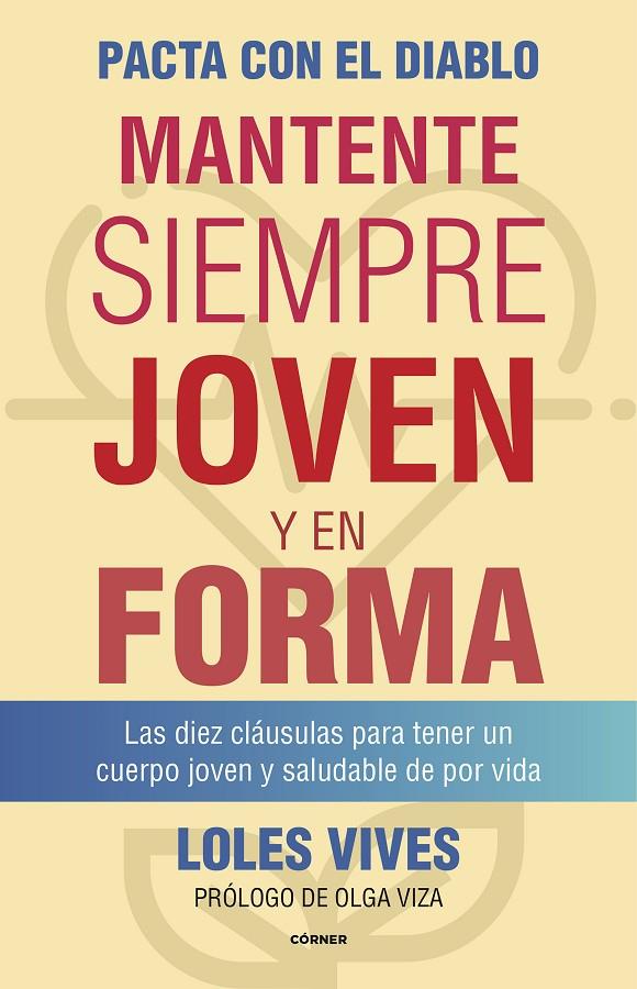 PACTA CON EL DIABLO. MANTENTE SIEMPRE JOVEN Y EN FORMA | 9788412138290 | VIVES, LOLES | Llibreria Ombra | Llibreria online de Rubí, Barcelona | Comprar llibres en català i castellà online