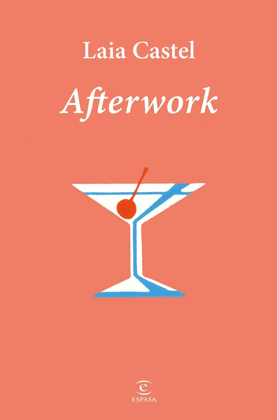 AFTERWORK | 9788467081282 | CASTEL, LAIA | Llibreria Ombra | Llibreria online de Rubí, Barcelona | Comprar llibres en català i castellà online