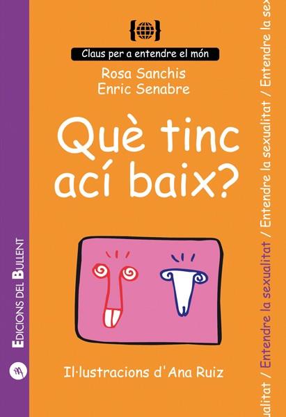 QUE TINC ACÍ BAIX? | 9788486390235 | SANCHIS CAUDET, ROSA / SENABRE CARBONELL, ENRIC | Llibreria Ombra | Llibreria online de Rubí, Barcelona | Comprar llibres en català i castellà online