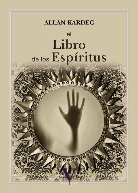 EL LIBRO DE LOS ESPÍRITUS | 9788413371849 | KARDEC, ALLAN | Llibreria Ombra | Llibreria online de Rubí, Barcelona | Comprar llibres en català i castellà online